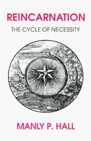 Reincarnation, The Cycle of Necessity