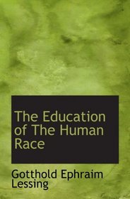 The Education of The Human Race