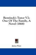 Bentinck's Tutor V2: One Of The Family, A Novel (1868)