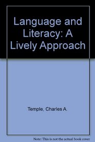 Language and Literacy: A Lively Approach