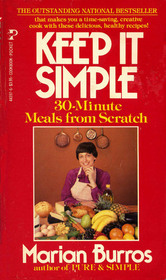 Keep it Simple: 30 Minute Meals From Scratch