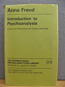 Introduction to Psychoanalysis: Lectures for Child Analysts and Teachers (International Psycho-Analysis Library)