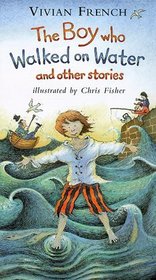 The Boy Who Walked on Water (Storybooks)