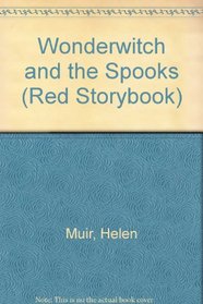 Wonderwitch and the Spooks (Red Storybook)