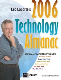 Leo Laporte's 2006 Technology Almanac (Leo Laportes's Technology Almanac)