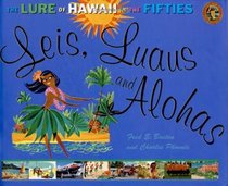 Leis, Luaus and Alohas: The Lure of Hawaii in the Fifties