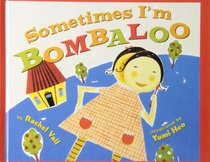 Sometimes I'm Bombaloo (Scholastic Bookshelf)