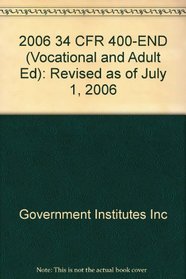 2006 34 CFR 400-END (Vocational and Adult Ed)