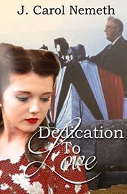 Dedication to Love (A National Park Romance Novella)