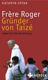 Frre Roger - Grnder von Taiz