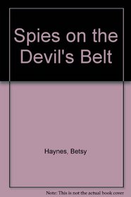 Spies on the Devil's Belt
