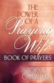 The Power of a Praying Wife Book of Prayers (Power of a Praying)