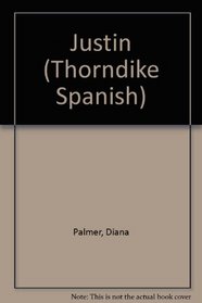 Justin (Thorndike Press Large Print Spanish Language Series)