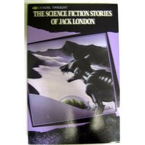 The Science Fiction Stories of Jack London