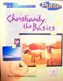 Christianity: The Basics (Pulse, 1)