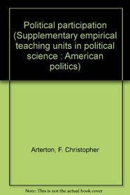 Political participation (Supplementary empirical teaching units in political science : American politics)