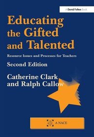 Educating the Gifted and Talented, Second Edition: Resource Issues and Processes for Teachers
