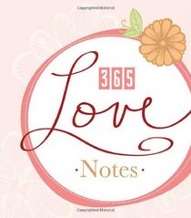 365 LOVE NOTES (365 Perpetual Calendars)