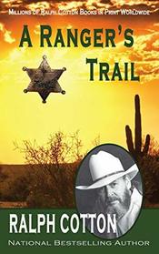 A Ranger's Trail (Ranger Sam Burrack - Big Iron)