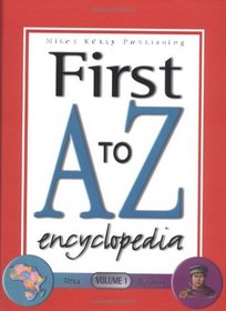 First a to Z Encyclopedia Volume 1