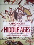 CHRONICLES OF THE MIDDLE AGES