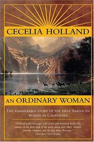 An Ordinary Woman : A Dramatized Biography of Nancy Kelsey