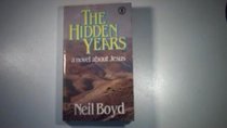 Hidden Years: Novel About Jesus
