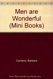 Men are Wonderful (Mini Books)