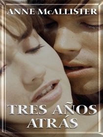 Tres Anos Atras (Thorndike Spanish)