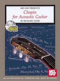 Mel Bay's Chopin for Acoustic Guitar