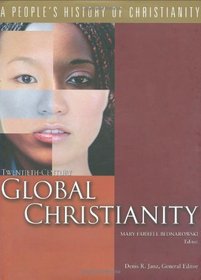 Twentieth-century Global Christianity: A People's History of Christianity