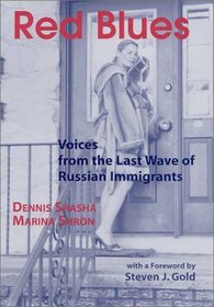 Red Blues: Voices from the Last Wave of Russian Immigrants (Ellis Island Series)