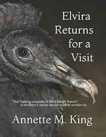 Elvira Returns for a Visit: To Wild Heart Ranch (The Talking Animals of Wild Heart Ranch)