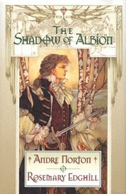 The Shadow of Albion  (Carolus Rex, Bk 1)