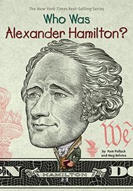 Who Was Alexander Hamilton? (Who Was...?)