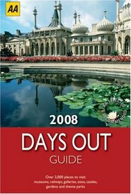 2008 Days Out Guide (Aa Lifestyle Guides)