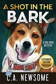 A Shot in the Bark: A Dog Park Mystery (Lia Anderson Dog Park Mysteries) (Volume 1)