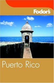 Fodor's Puerto Rico, 3rd Edition (Fodor's Gold Guides)