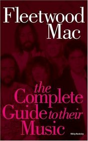 Complete Guide to the Music of Fleetwood Mac (Complete Guide to the Music of...)