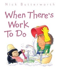 When There's Work to Do (Collins Baby & Toddler)