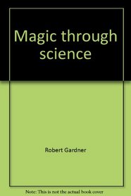 Magic through science