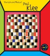 Paul Klee (The Life & Work Of...) (The Life & Work Of...)