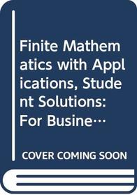 Finite Mathematics with Applications for Business and Social Sciences: Solutions Manual to 5r.e