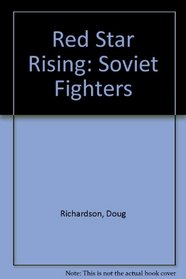 Red Star Rising: Soviet Fighters