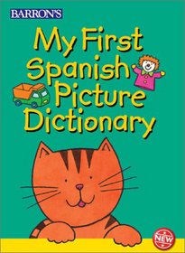 My First Spanish Picture Dictionary (Children's First Picture Dictionaries)