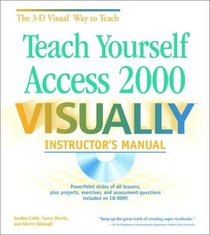 Teach Yourself Access 2000 VISUALLY: Instructor's Manual