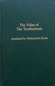 VIDAS OF THE TROUBADOURS (Garland Library of Medieval Literature)