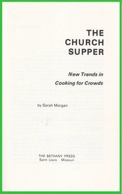 The Church Supper: New Trends in Cooking for Crowds