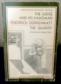 Judge and His Hangman; The Quarry: Two Hans Barlach Mysteries (Godine double detectives)