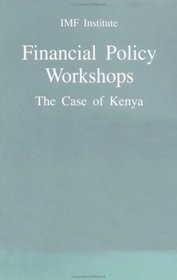 Financial Policy Workshops: The Case of Kenya.